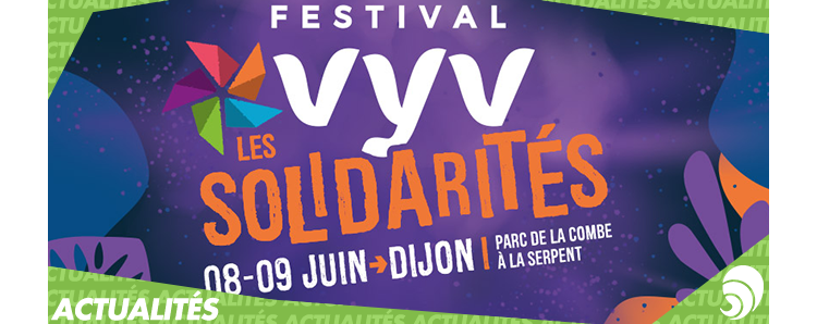 Festival VYV Les Solidarités (8 et 9 juin) : de la musique et de l’engagement !