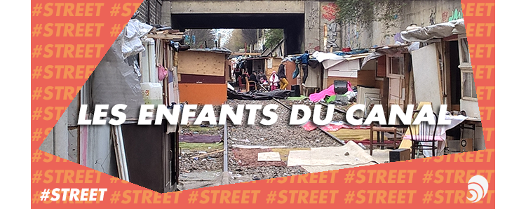 [#STREET] Les Enfants du canal veut éradiquer le bidonville de Stains 