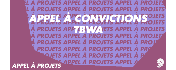 [APPEL À PROJETS] TBWA\Corporate lance son « Appel à convictions »