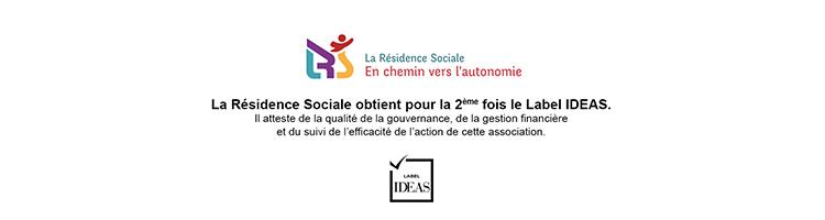 La Résidence Sociale obtient pour la 2e fois le Label IDEAS