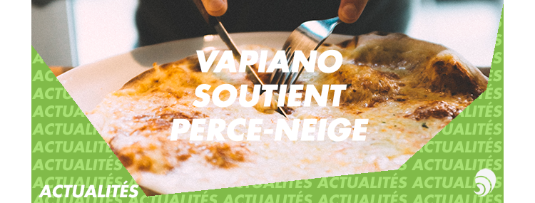 L’enseigne de restauration Vapiano s’engage avec l’association Perce-Neige