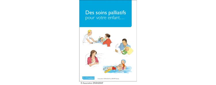 Edition d'un guide pour les parents sur les soins palliatifs de l'enfant