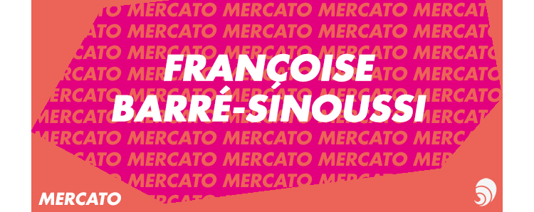 [MERCATO] Françoise Barré-Sinoussi devient présidente de Sidaction