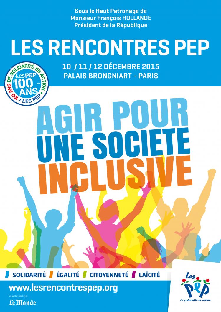 LES RENCONTRES PEP : AGIR POUR UNE SOCIÉTÉ INCLUSIVE !