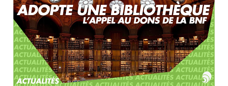 La BNF lance un appel au don pour le site Richelieu