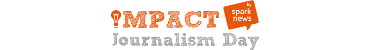 [ON AIME] Impact Journalism Day : changer le monde !