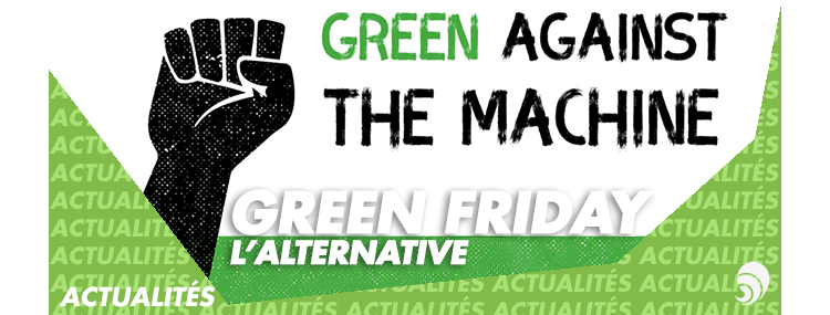 Green Friday : “l’anti” Black Friday monte en puissance