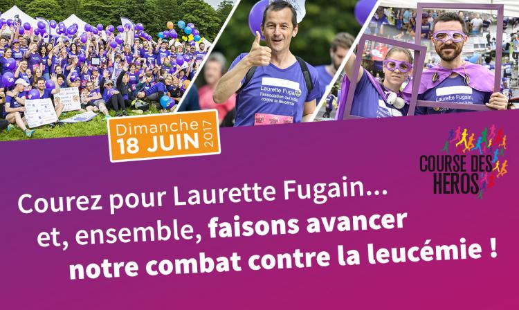Le 18 juin…devenez un héros, courez pour l'association Laurette Fugain !