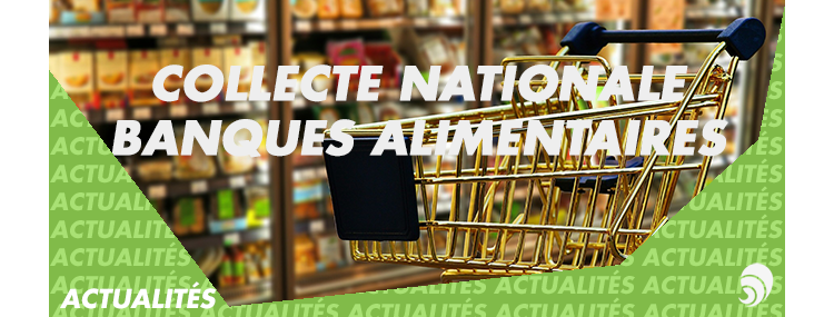 Les Banques Alimentaires se mobilisent pour leur collecte annuelle