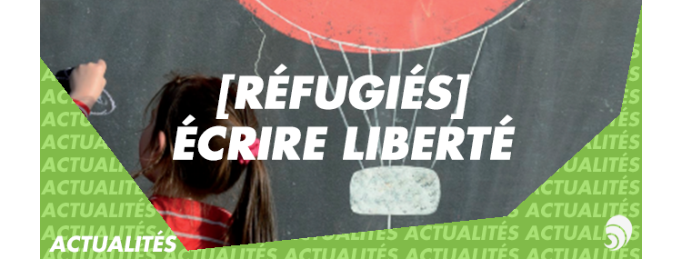 [RÉFUGIÉS] Lauriane Clément, "Écrire liberté, À l’école des enfants migrants"