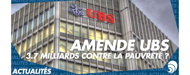 UBS : une pétition pour que l’amende finance la lutte contre la pauvreté