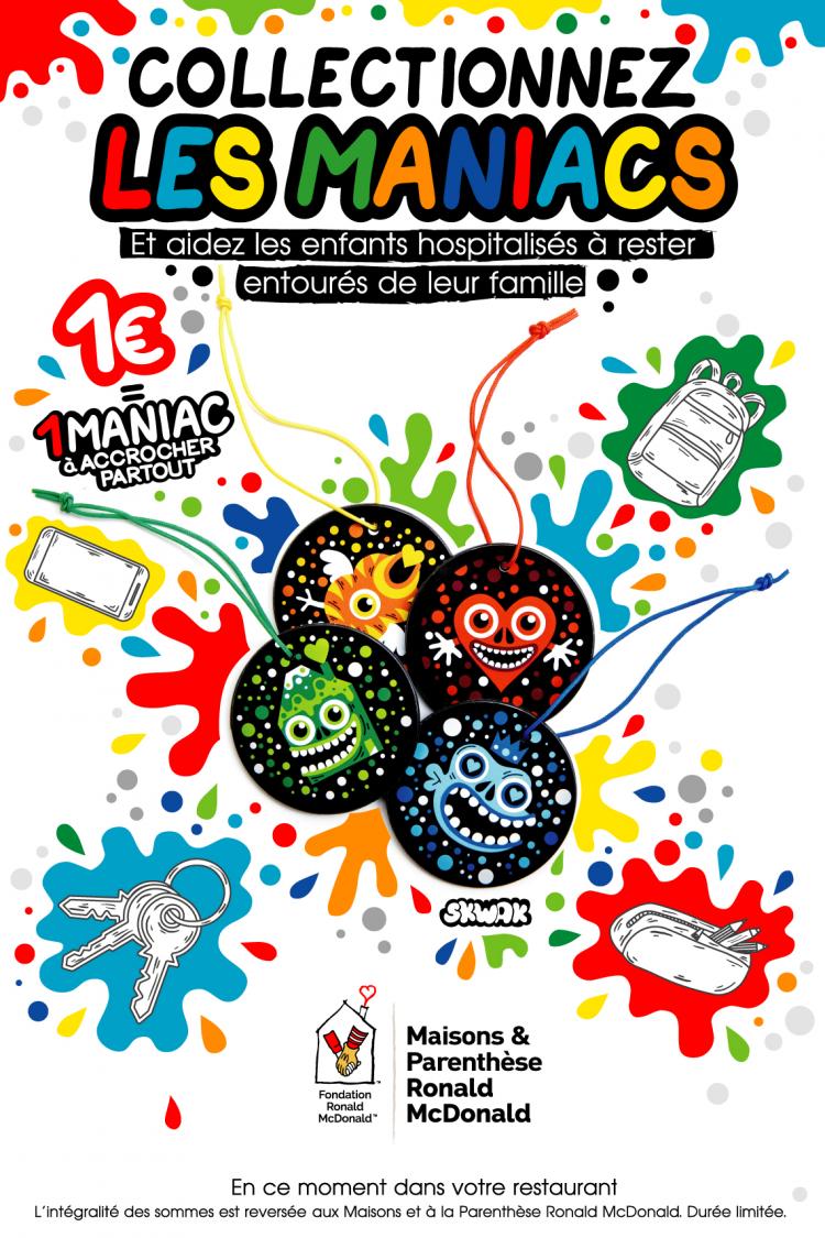 1 Maniac acheté = 1€ reversé pour aider les familles d’enfants hospitalisés