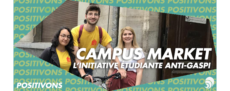 [POSITIVONS] Campus Market : une initiative étudiante pour l'économie circulaire