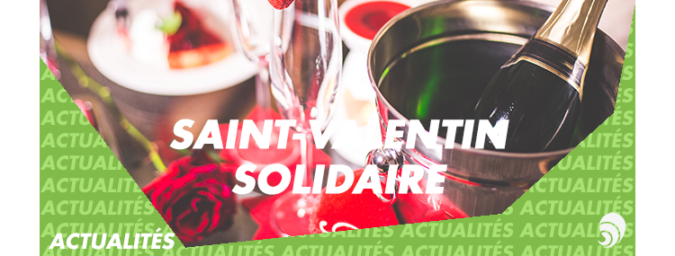 8 idées pour une Saint-Valentin solidaire !
