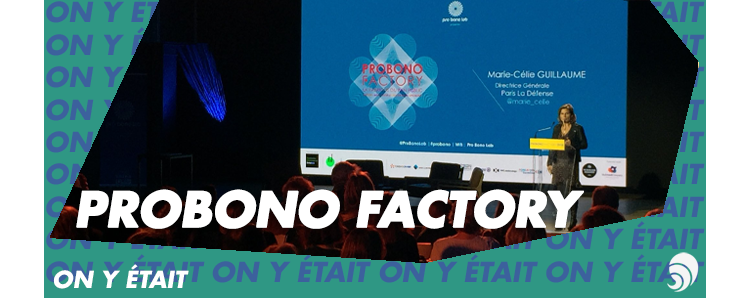 [ON Y ÉTAIT] La Pro Bono Factory fait battre le cœur de La Défense