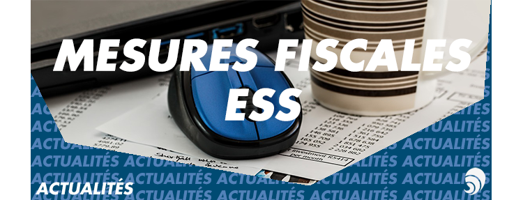 Des mesures fiscales qui soutiennent les entreprises de l'ESS
