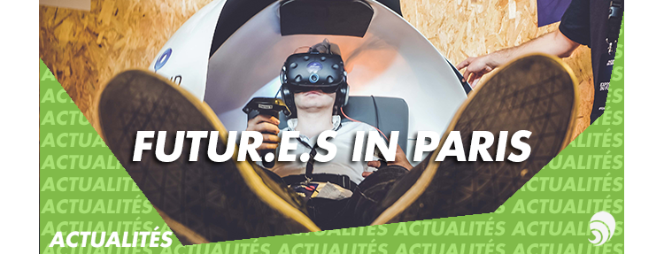 FUTUR.E.S IN PARIS : le Festival du Numérique gratuit et ouvert à tous