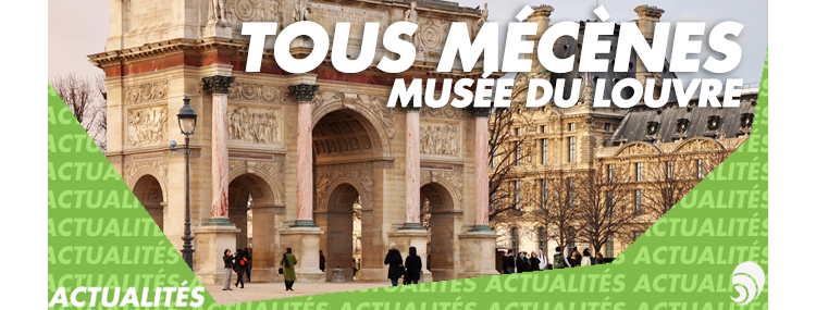 Musée du Louvre : la neuvième édition de "Tous mécènes" est lancée !