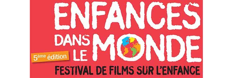 5e édition du Festival de cinéma « Enfances dans le monde »