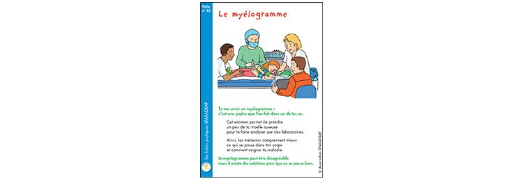 Une fiche pour expliquer le myélogramme aux enfants et à leurs parents