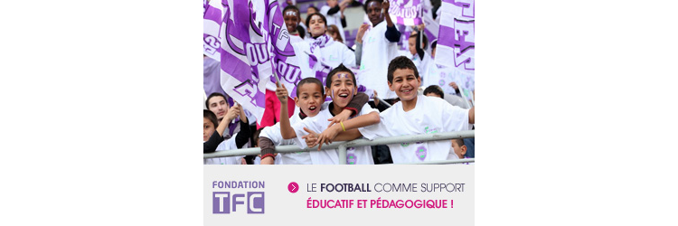 Le mécénat du Toulouse Football Club : une fondation et plusieurs programmes