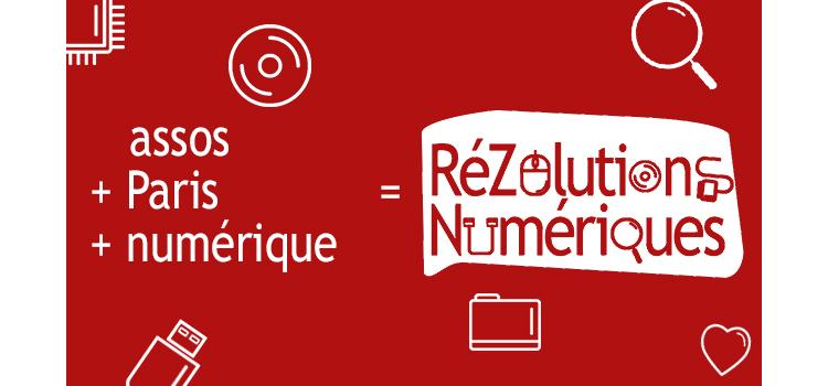 RéZolutions Numériques Paris, le RDV du numérique associatif les 8 et 9 juillet 