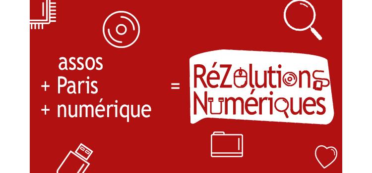 RéZolutions Numériques Paris, le RDV du numérique associatif les 8 et 9 juillet
