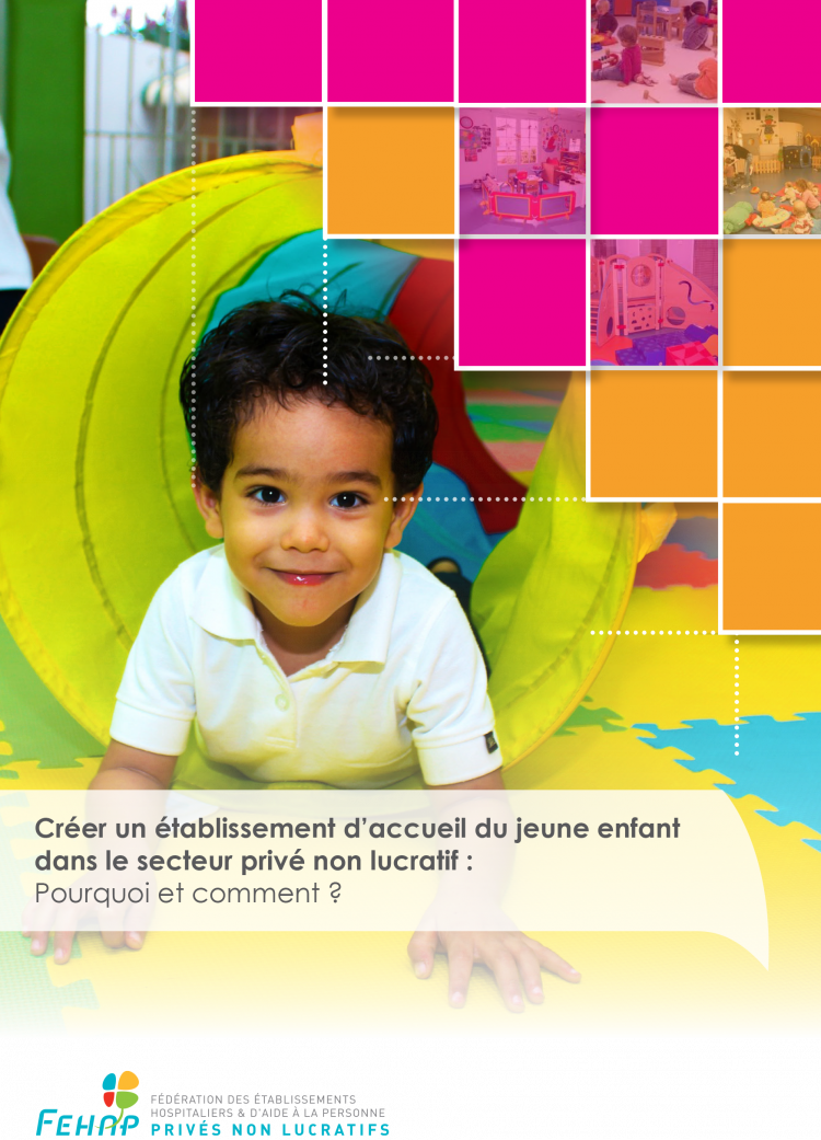 Réédition du guide "Créer un établissement d'accueil du jeune enfant : pourquoi