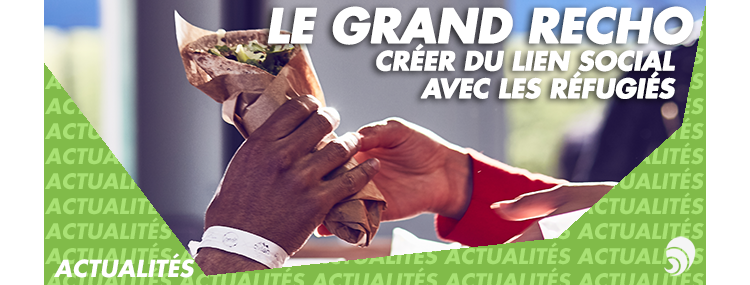Le grand RECHO : à Arras, recréer du lien social avec les réfugiés