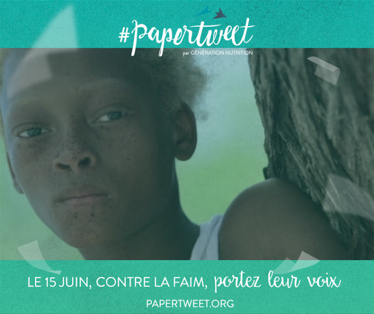#papertweet : portez la voix de ceux qui ont faim avec Génération nutrition !