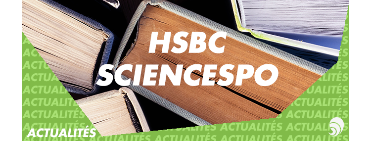 [ÉGALITÉ DES CHANCES] HSBC, grand mécène auprès de Sciences Po