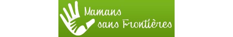 Bienvenue à MAMANS SANS FRONTIERES