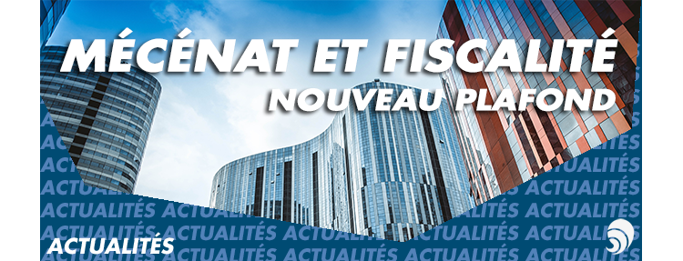 Mécénat : nouveau plafond pour les entreprises