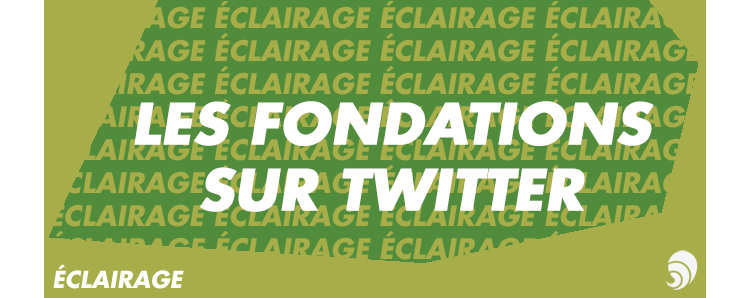 [ÉCLAIRAGE] Les fondations d'entreprise sur Twitter