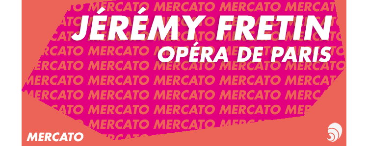 [MERCATO] Jérémy Fretin, chargé du mécénat d’entreprise de l’Opéra de Paris
