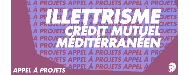 [AÀP] Crédit Mutuel Méditerranéen : prévenir et lutter contre l’illettrisme