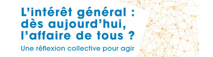 L'intérêt général au cœur de l'actualité