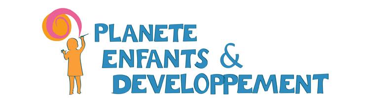 Planète Enfants & Développement est née !