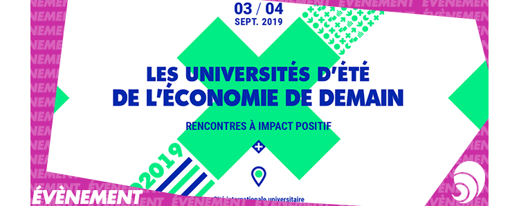 Universités d’été de l’économie de demain : rendez-vous les 3 et 4 septembre !