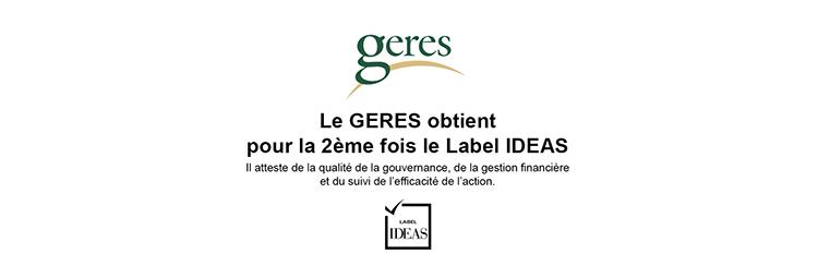 Le GERES obtient pour la 2eme fois le Label IDEAS