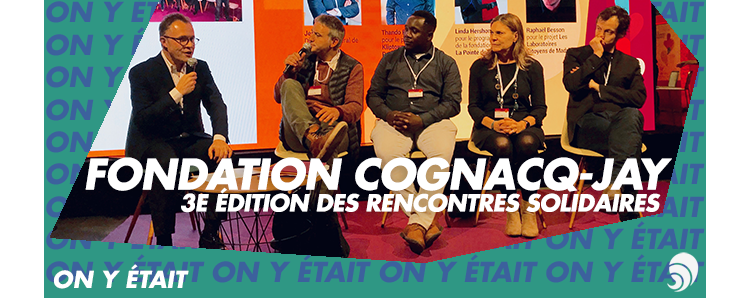 [ON Y ÉTAIT] Rencontres Solidaires Cognacq-Jay 2018
