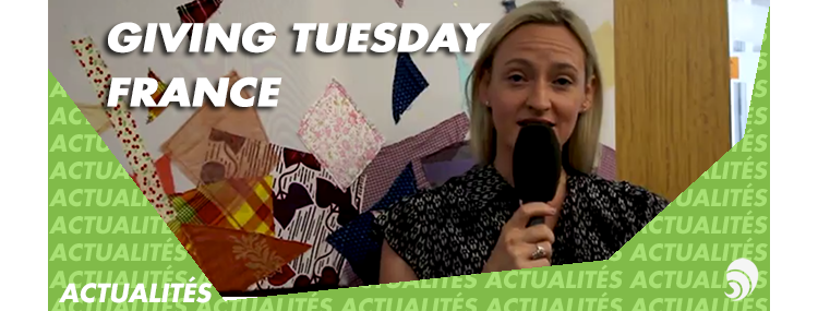 Lancement du Giving Tuesday en France en novembre !