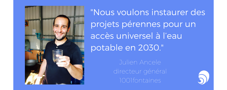 [EAU] [ENTRETIEN] Julien Ancele, directeur général de 1001fontaines
