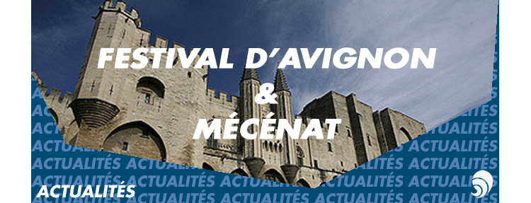 Les mécènes toujours présents au festival d’Avignon