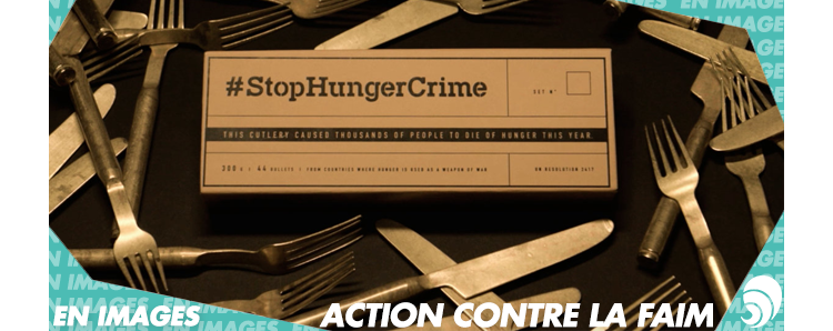 [EN IMAGES] #StopHungerCrime : contre l'utilisation de la faim en arme de guerre