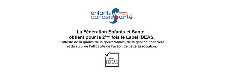 Fédération Enfants et Santé obtient pour la 2ème fois le Label IDEAS