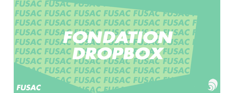 [FUSAC] Dropbox crée sa fondation de défense des droits de l’homme