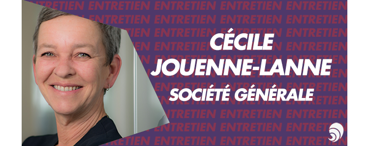 [ENTRETIEN] Cécile Jouenne-Lanne, Directrice Citoyenneté de Société Générale