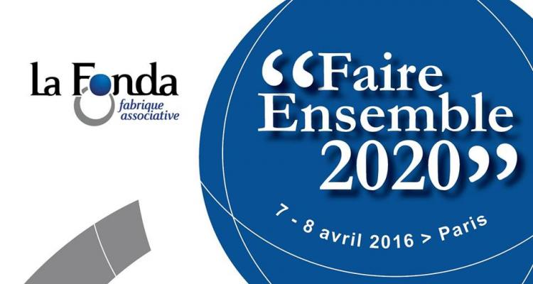Université "Faire Ensemble 2020", la Fonda construit l'avenir avec vous !