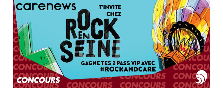 [CONCOURS] Gagnez vos pass VIP pour Rock en Seine avec #RockandCare